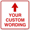 Custom Personalized, with Up Arrow, 30x30 Inches, Rust Free .063 Aluminum, Fade Resistant, Made in USA,