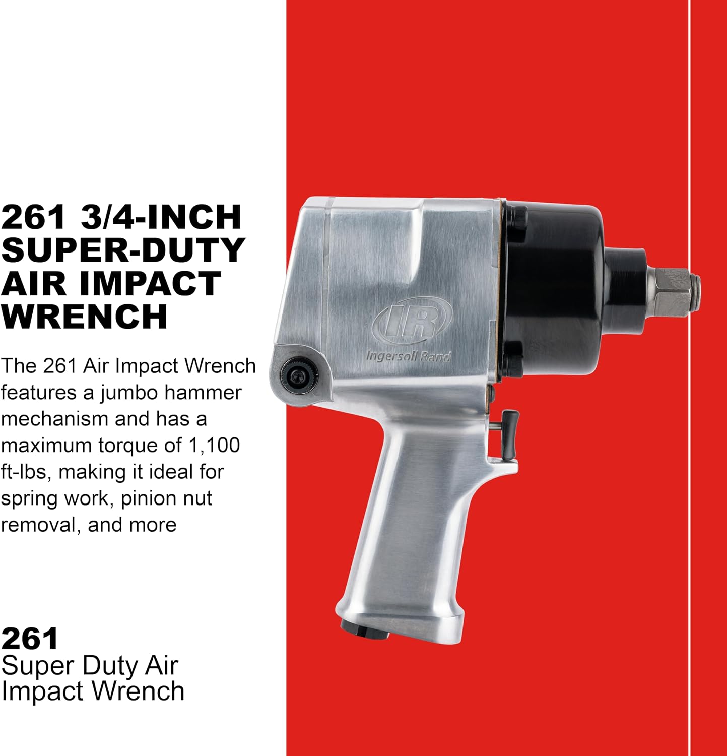 Ingersoll Rand 261 3/4' Air Impact Wrench, 1,100 ft-lbs Max Torque, Super Duty, Pistol Grip