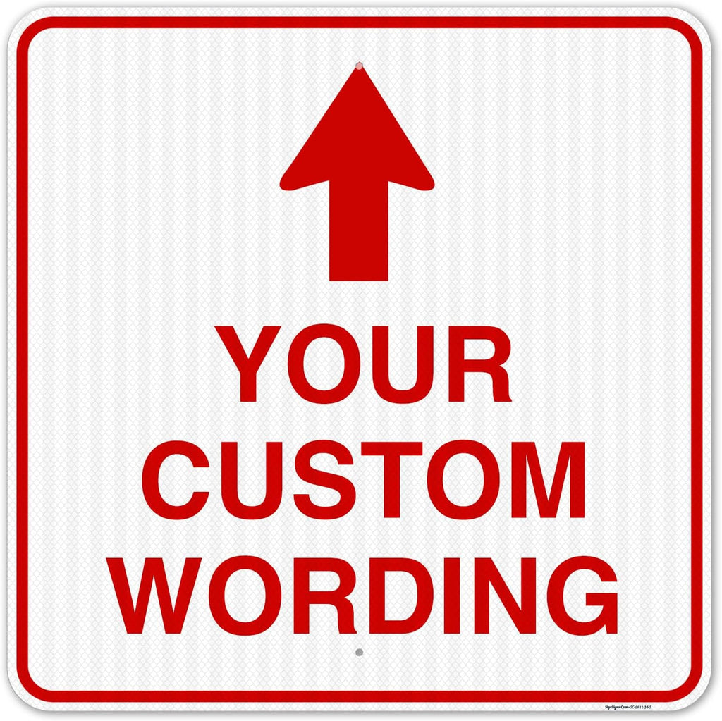 Custom Personalized, withUp Arrow, 36x36 Inches, 3M EGP Reflective .080 Aluminum, Fade Resistant, Made in USA